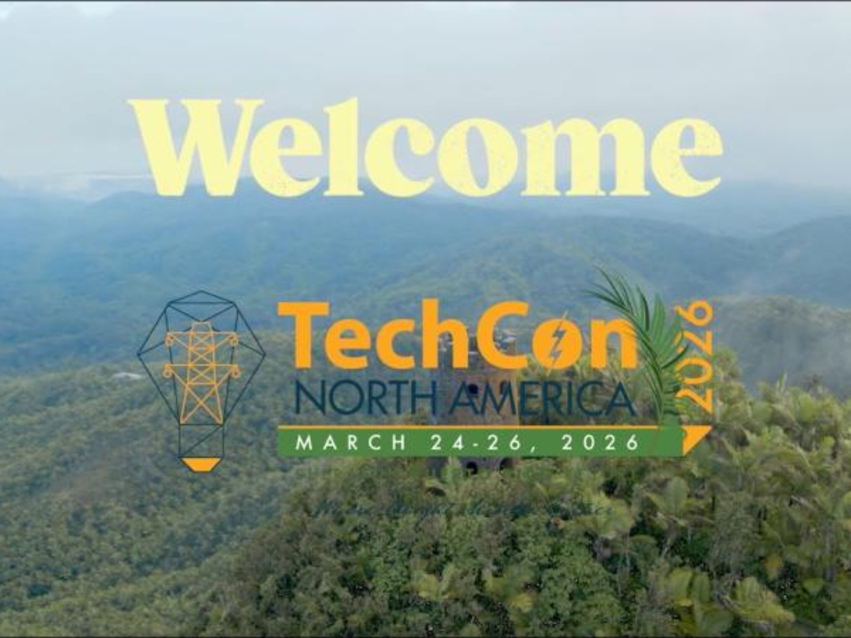Welcome to TechCon North America 2026, with Puerto Rican landscape in the background.